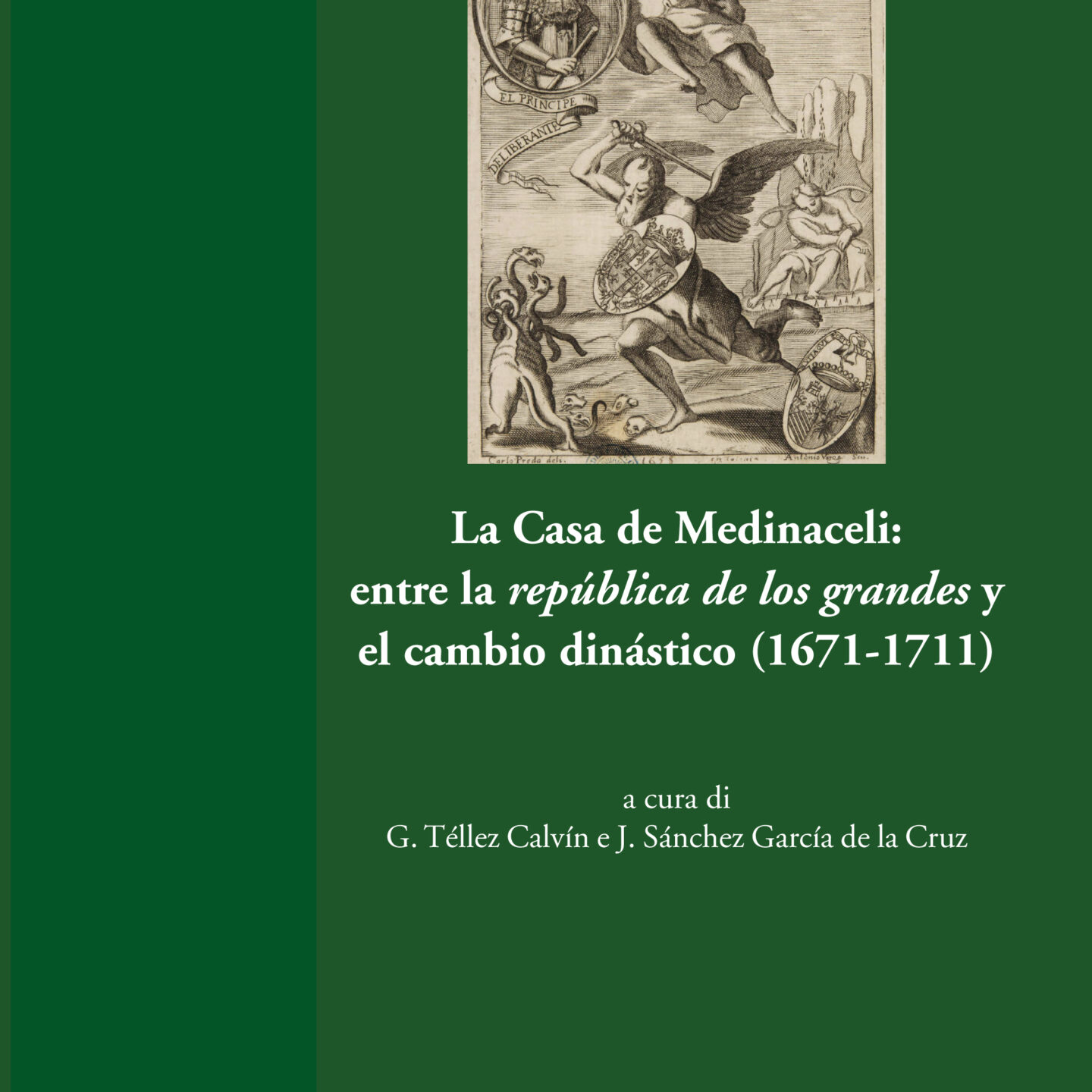 La Casa de Medinaceli: entre la república de los grandes y el cambio dinástico (1671-1711)